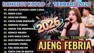 Download lagu VIRAL!JANGAN TUNGGU LAMA LAMA _AJENG FEBRIA ALBUM TERBARU_DANGDUT KOPLO VIRAL TIKTOK_KOPLO JATIM PRO mp3