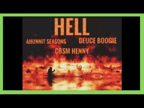 Ahunnit Seasons x CBSM Henny x Deuce Boogie - "Hell" - Bank Rose Radio