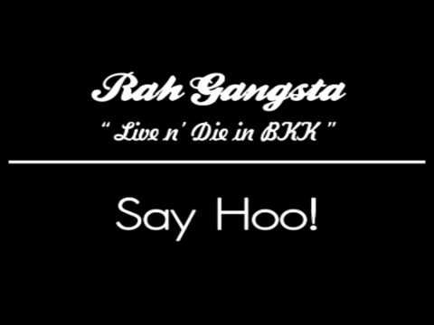 Rah Gangsta - Say Hoo! [Track11]