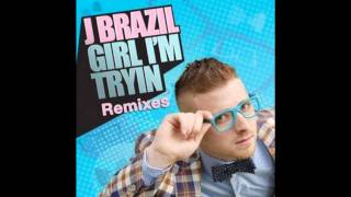 j brazil girl I&#39;m trying