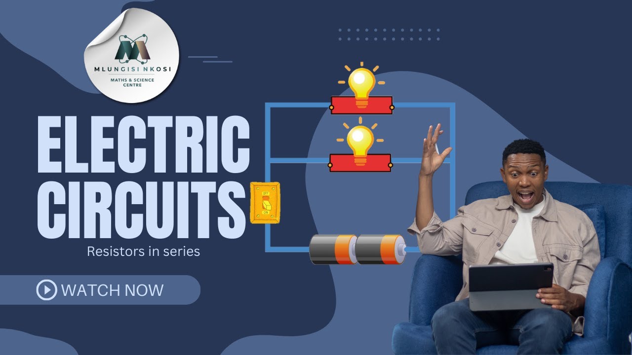 Physics | Electricity Circuits | Resistors in series