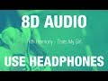 Fifth Harmony That S My Girl 8D AUDIO