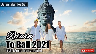 Download lagu Bali Music Instrumental • Welcome back to Bali • Instrumen Bali Modern mp3 Download lagu Bali Music Instrumental • Welcome back to Bali • Instrumen Bali Modern mp3