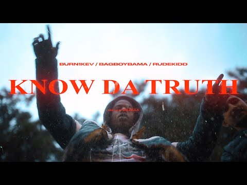 BURN1KEV X THEGH3TTOCHILD X RUDEKIDD - KNOW DA TRUTH