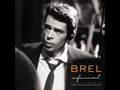 jacques brel - il nous faut regarder