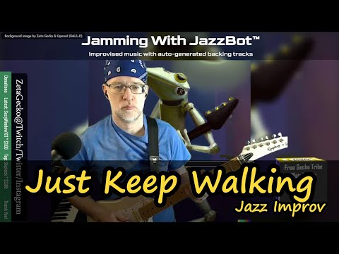 Just Keep Walking (Jamming with JazzBot Highlight - Mar 2, 2024)