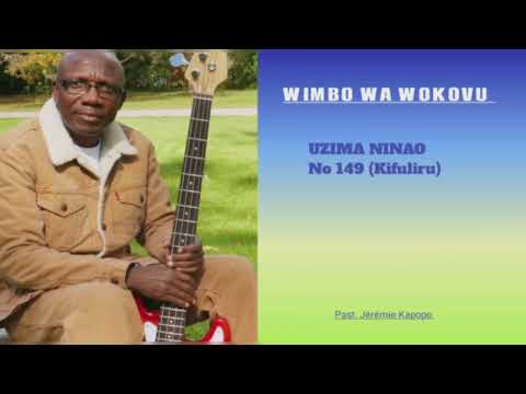 UZIMA NINAO MOYONI  (NW 149  Kifuliru) : Past. Jérémie Kapopo