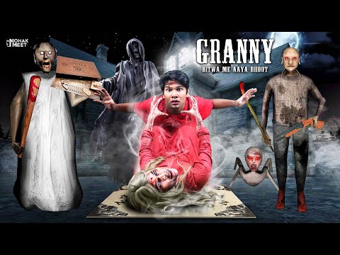GRANNY : BITWA MEIN AAYA BHOOT - GRANNY | HORROR GAME GRANNY : CHAPTER 2 SLENDRINA | MOHAK MEET