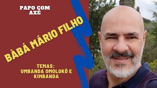 Papo com Axé #13 - Bàbá Mário Filho