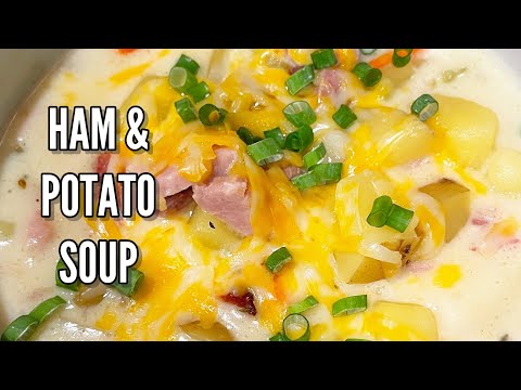 HAM & POTATO SOUP made with leftover Thanksgiving ham