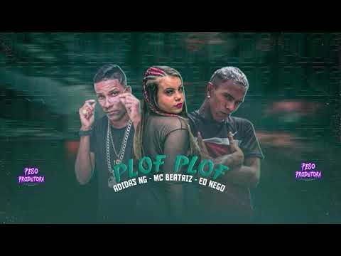 EO NEGO,ADIDAS NG FEAT MC BEATRIZ-PLOF PLOF/ TIK TOK