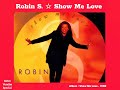 Show Me Love Club Mix Robin S