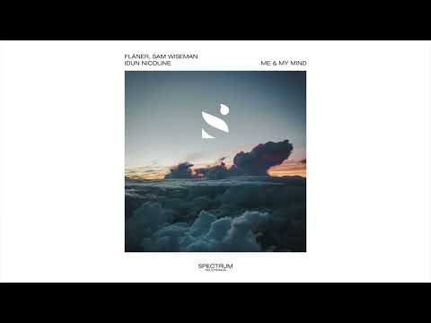 FLÂNER, Sam Wiseman, Idun Nicoline - Me & My Mind