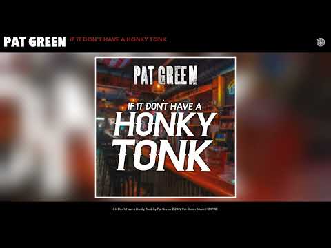 Videoclip de If It Don't Have a Honky Tonk — Pat Green