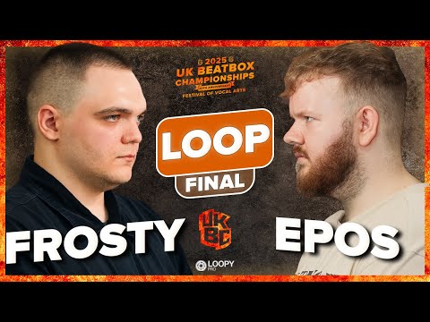 Frosty vs Epos | UK Beatbox Championships 2025 | Loopstation Category Final