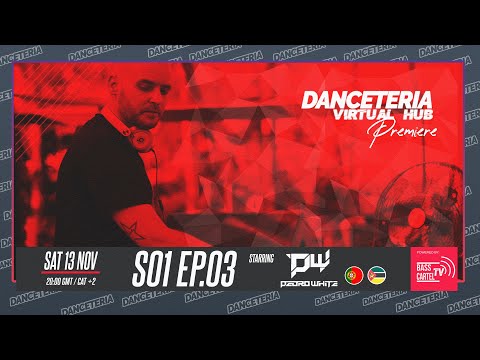 [PREMIERE] DANCETERIA VIRTUAL HUB S01 EP 03 LIVE MIX WITH PEDRO WHITE