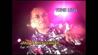 Download lagu Yopie Latul - Jangan Mengharap mp3
