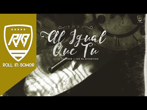 Boza - Al Igual Que Tu [Official Audio]