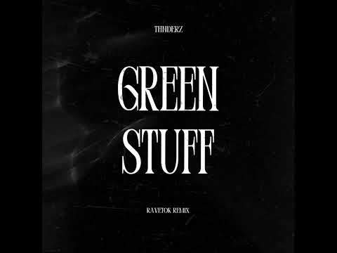 MR PUTA - GREEN STUFF (THNDERZ HARD RAVETOK REMIX)