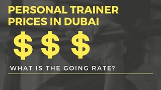 How much does a Personal Trainer in Dubai Cost?