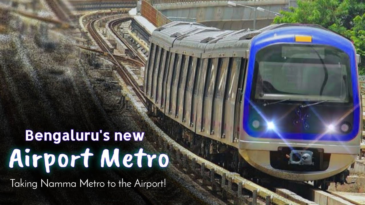 Bengaluru Airport Metro - Making Travel a Matter of Minutes!