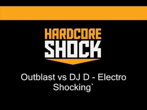 Outblast vs DJ D - Electro Shocking
