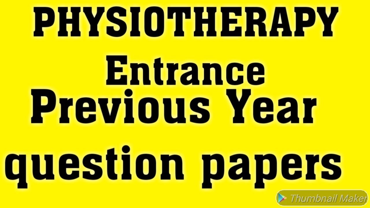 BPT Entrance Exam Previous Year question papers pattern