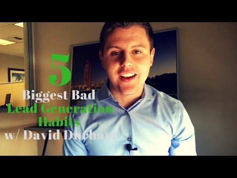 The 5 Biggest Bad Lead Generation Habits w/ David Durham
