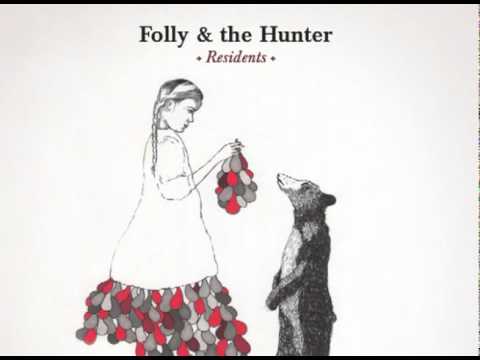 Folly & The Hunter - Folly
