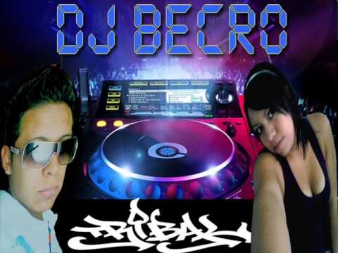 LAS MEJORES MEZCLAS DE TRIVAL CON DJ BECRO.wmv