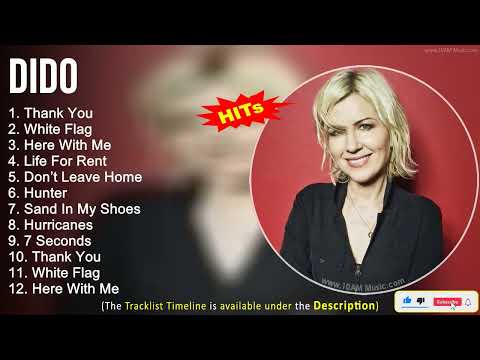 Dido Greatest Hits ~ Thank You, White Flag, Here With Me, Life For Rent