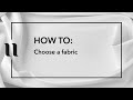 How to choose a fabric?