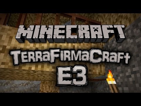 Minecraft - TerraFirmaCraft w/ Friends - E3 :: "Better Than Microblocks!"