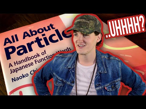 Japanese Resource Review #18: All About Particles: A Handbook of Japanese Function Words!!