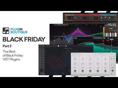 Best of Black Friday Deals for VST Plugins | Part 2