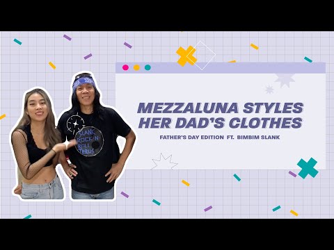 Mezzaluna Styles Her Dad’s Clothes | Father’s Day Edition