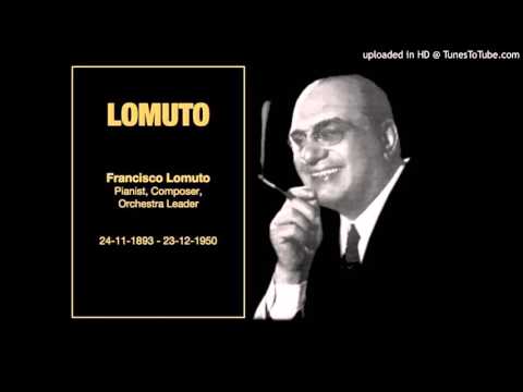 Today's Tango Is... Lomuto - Francisco Lomuto 23-02-1940