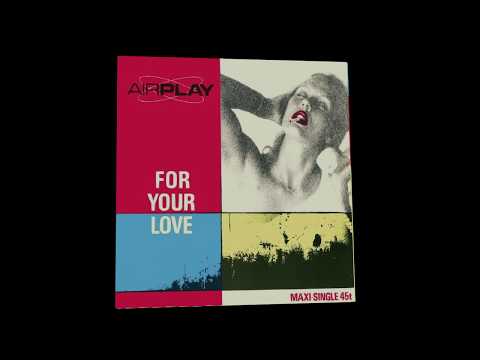 Airplay - For Your Love