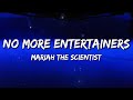 Mariah The Scientist No More Entertainers Lyrics