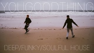 YOUGOODTHING's LOOSE BEATS FEBRUARY DEEP HOUSE MONTHLY MIX