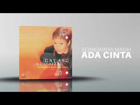 Dayang Nurfaizah - Seandainya Masih Ada Cinta (Official Audio)