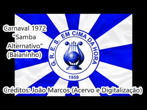 Em Cima da Hora 1972 (Samba Alternativo do Baianinho)