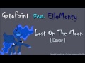 GatoPaint Feat. EileMonty - Lost On The Moon ...