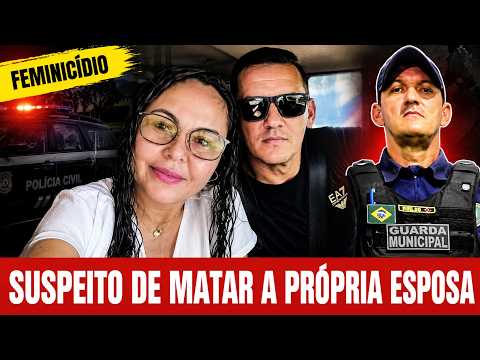Guarda Municipal é Preso Suspeito de Matar a Própria Esposa no Maranhão