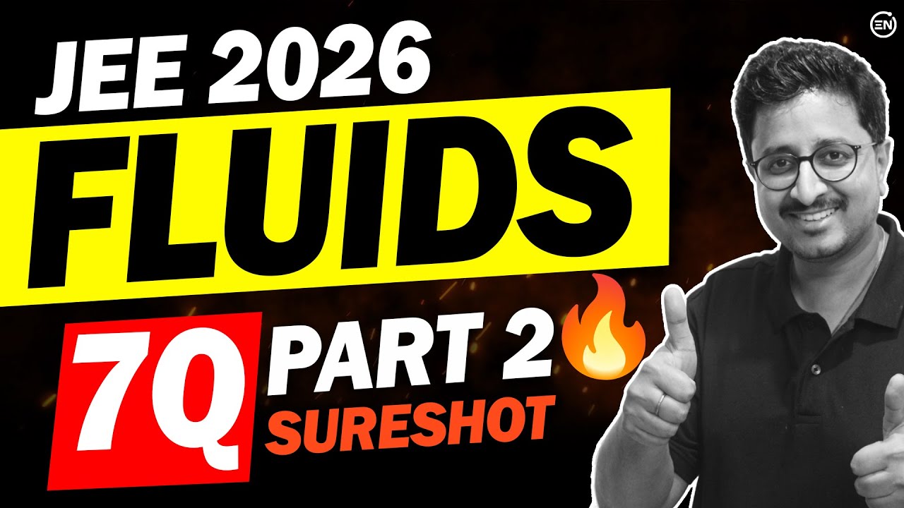 JEE 2026: Fluid Mechanics 7 Expected Ques (Part2)🔥 | +4-8 Marks | Physics | Eduniti | Mohit Sir