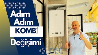 Yoğuşmalı Kombi Değişimi Nasıl Yapılır? | Kombi Yenileme Aşamaları | İ
