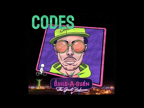 Codes Live @ Build A Burn 2021