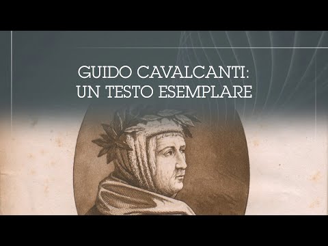 Lezione n. 10: Guido Cavalcanti: un testo esemplare