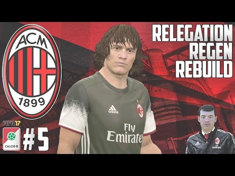 MAGNIFICENT HAIR - Relegation Regen Rebuild - Fifa 17 AC Milan Career Mode - Episode 5
