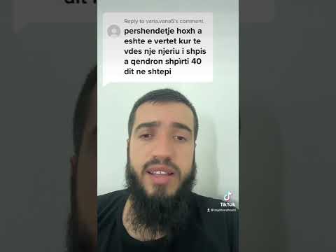 Mbas vdekjes, shpirti a qendron 40 dit ne shtepi?